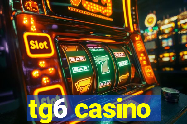 tg6 casino